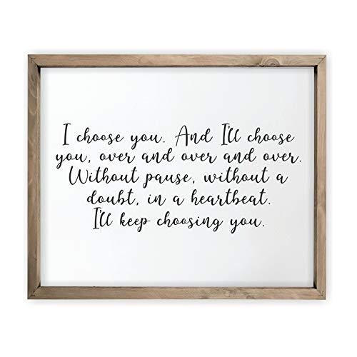 I Choose You Framed Rustic Wood Farmhouse Wall Sign 12x15