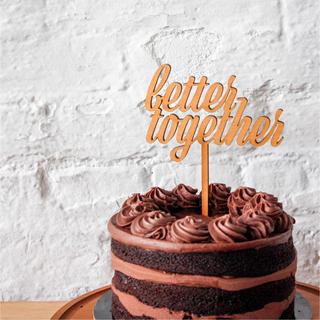 Better Together Cake Topper in Bold Script