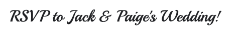 The Wedding Website of Paige Schoppmann and Jack Brockelbank