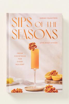 Sips of the Seasons Hardcover Cocktail Book