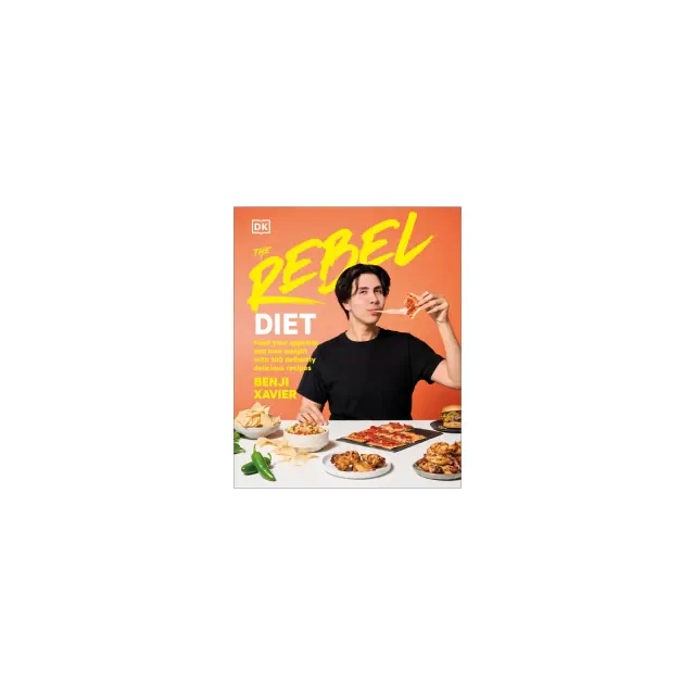 The Rebel Diet - by Benji Xavier