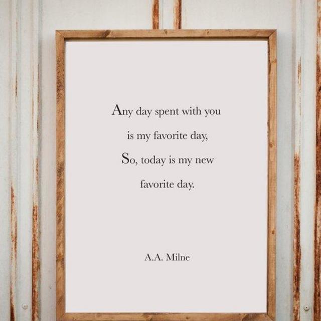 Any day spent with you - A.A. Milne quote BLACK FRAME