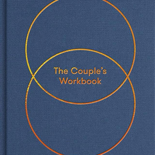The Couple's Workbook: Homework to help love last