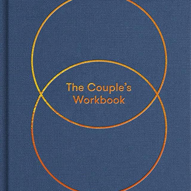 The Couple's Workbook: Homework to help love last