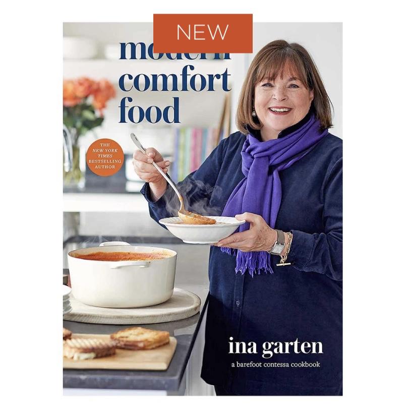 Modern Comfort Food: A Barefoot Contessa Cookbook; Hardcover; Author - Ina Garten