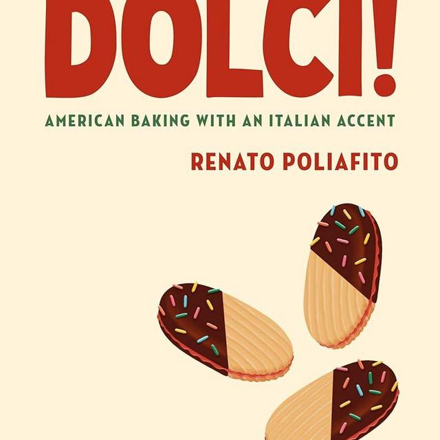 Dolci!: American Baking with an Italian Accent: A Baking Cookbook