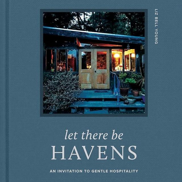 Let There Be Havens: An Invitation to Gentle Hospitality