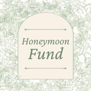 Our Honeymoon Fund