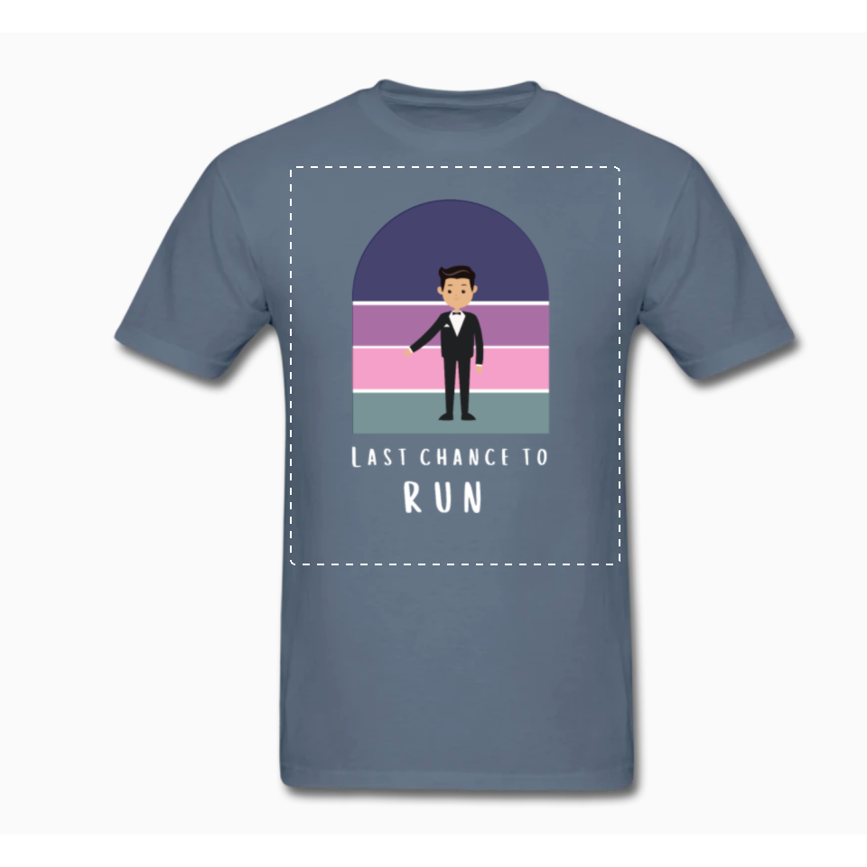 "Last Chance to Run" T-Shirt for Fun Run in Blue