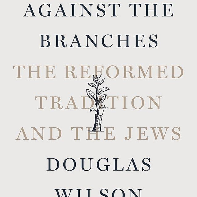 Boast Not Against the Branches: The Reformed Tradition and the Jews