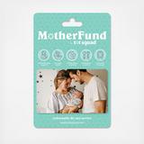 "Motherfund” Gift Card