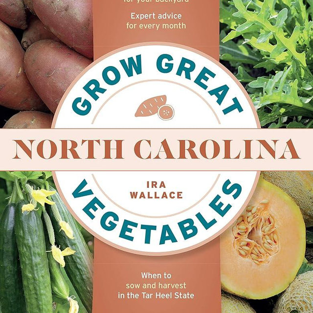 Grow Great Vegetables in North Carolina (Grow Great Vegetables State-By-State)