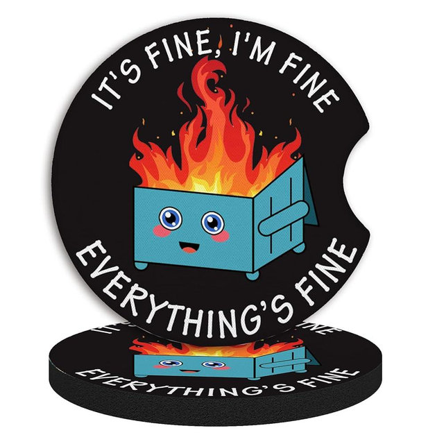 2 Pack Car Coasters for Drinks Absorbent,2 Pack Cup Holders,2.75" Car Interior Waterproof Coasters,Auto Accessories for Women & Men,Fire Dumpster It's Fine I'm FineEvervthing