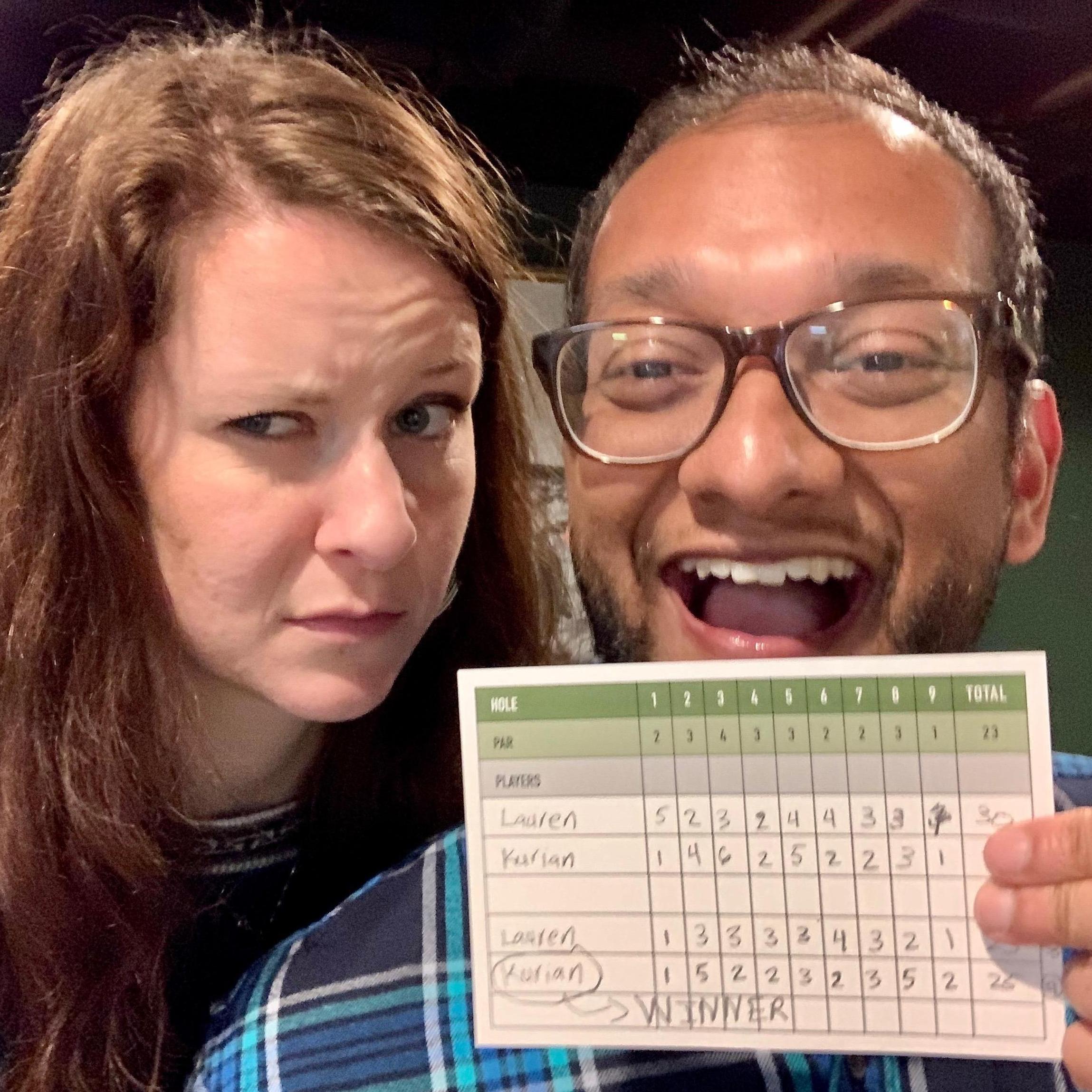 We have a running mini golf competition that's been going for about 4 years. Kurian won this game in Fort Collins, much to Lauren's chagrin.