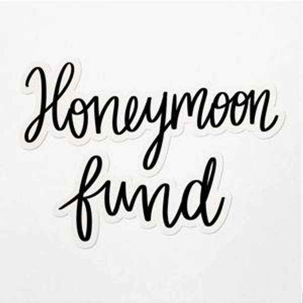 Honeymoon Fund