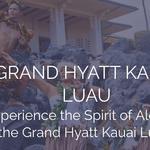 Grand Hyatt Kauai Luau