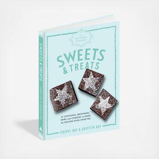 The Artisanal Kitchen: Sweets and Treats