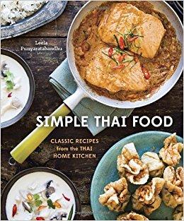 Simple Thai Food: Classic Recipes from the Thai Home Kitchen                                Hardcover                                                                                                                                                                                – May 13, 2014