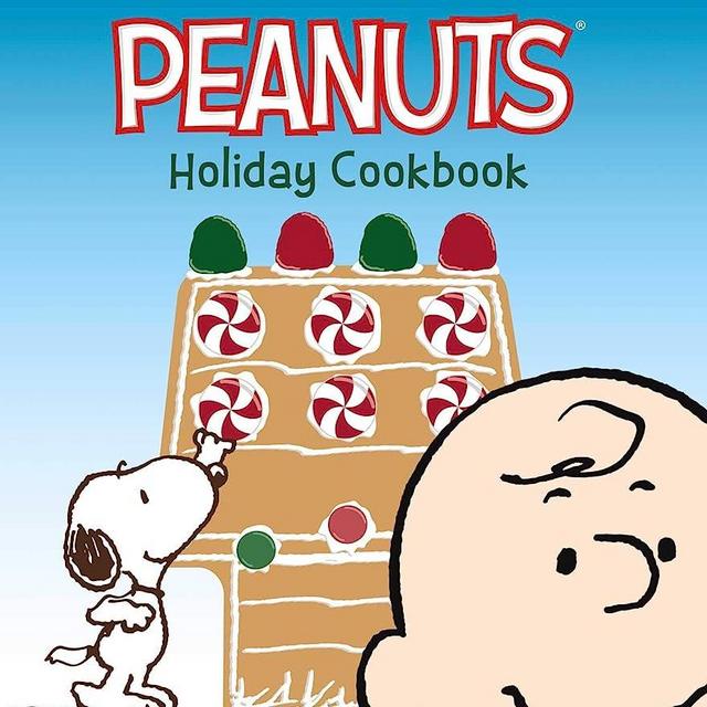 The Peanuts Holiday Cookbook: Sweet Treats for Favorite Occasions All Year Round