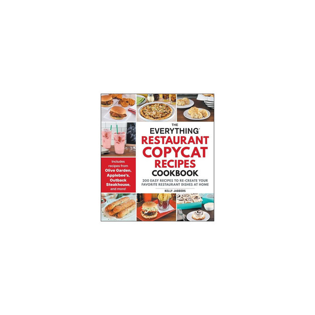 The Everything Restaurant Copycat Recipes Cookbook - ) by Kelly Jaggers