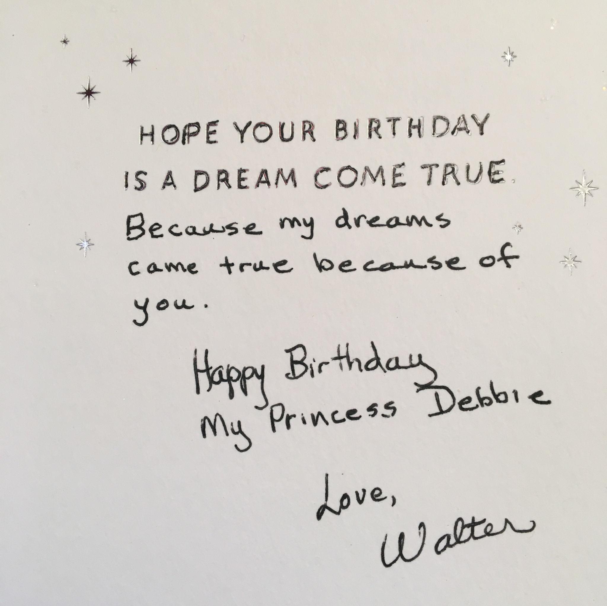 Just before Walter and I started dating, a friend told me, "You want someone to treat you like a Princess." 
Two weeks later he gave me this birthday card. I knew then I had found my Prince Charming!