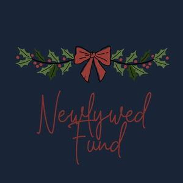 Our Newlywed Fund