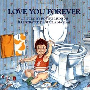 Love You Forever                    Hardcover                                                                                                                                                        – September, 1995