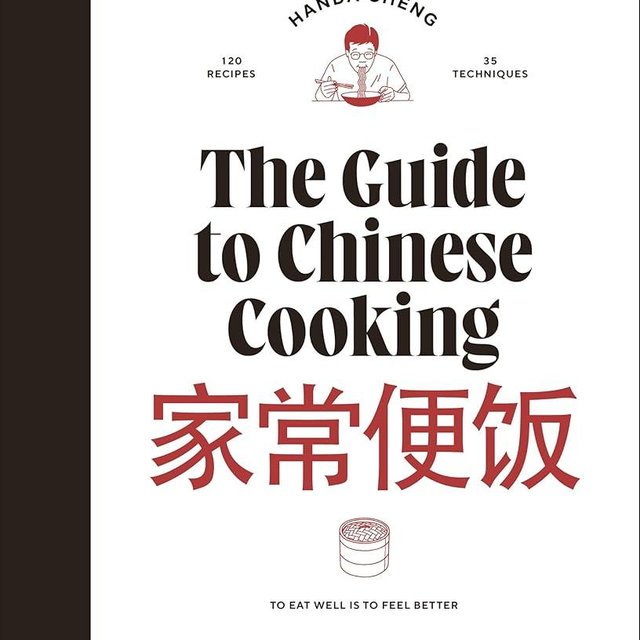 The Guide to Chinese Cooking: A Journey Through China's Favorite Dishes