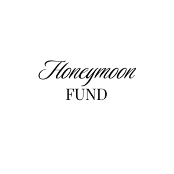 Honeymoon Fund