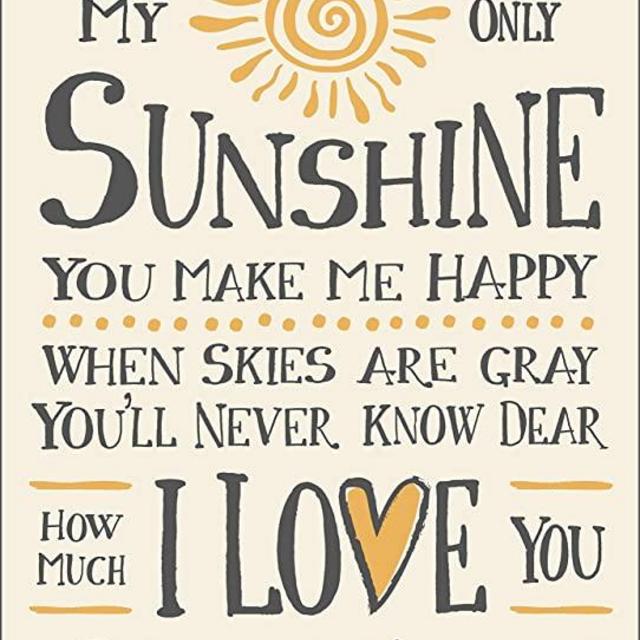 My Word! You are My Sunshine-8.5 x 16 Decorative Sign, Cream with Grey Lettering