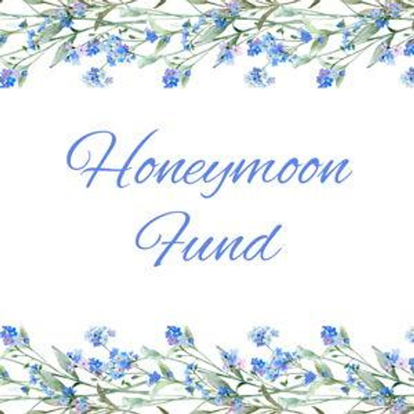 Honeymoon Fund