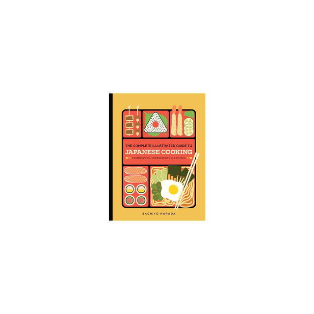 The Complete Illustrated Guide to Japanese Cooking - by Sachiyo Harada