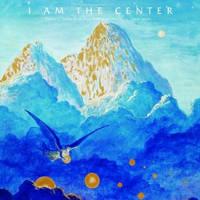 I Am The Center: Private Issue New Age Music In America 1950-1990 (LP)