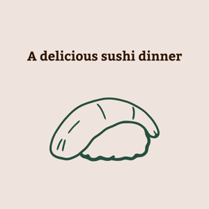 A delicious sushi dinner