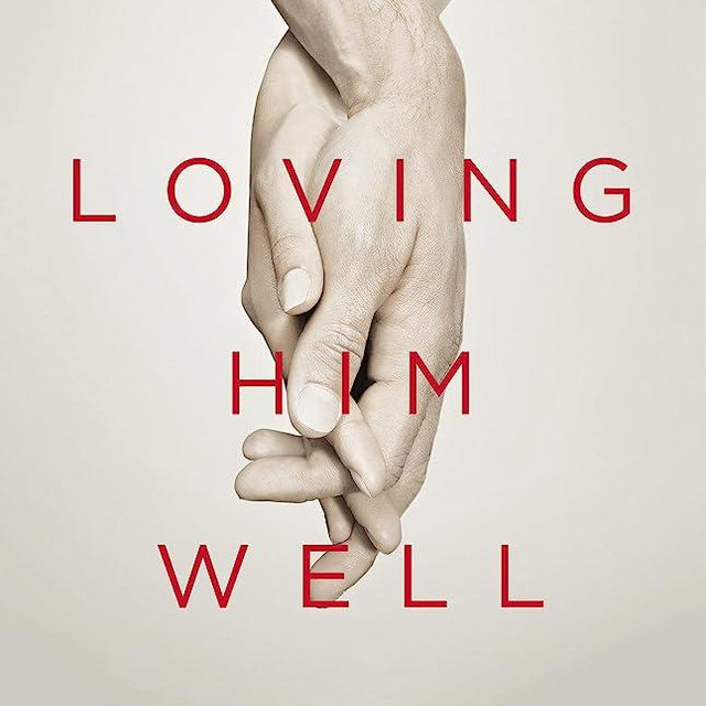 Loving Him Well: Practical Advice on Influencing Your Husband