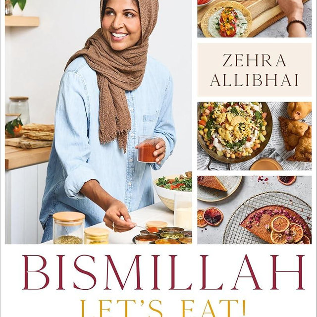 Bismillah, Let's Eat!: Fresh and Vibrant Recipes from my Family to Yours
