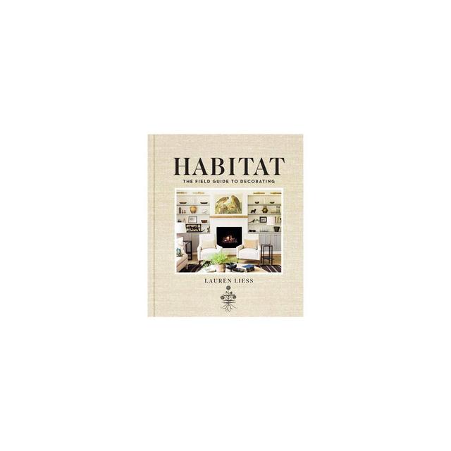 Habitat - by Lauren Liess (Hardcover)