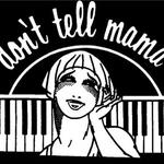 Don't Tell Mama
