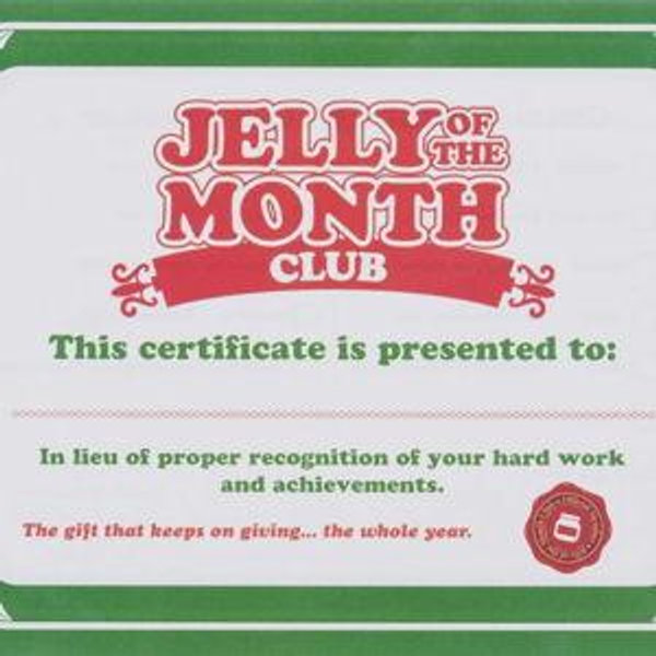 Jelly Of The Month Club