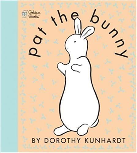 Pat the Bunny: Touch n Feel (Golden Touch and Feel Book) by Kunhardt, Dorothy Spi Rei Edition (1962)