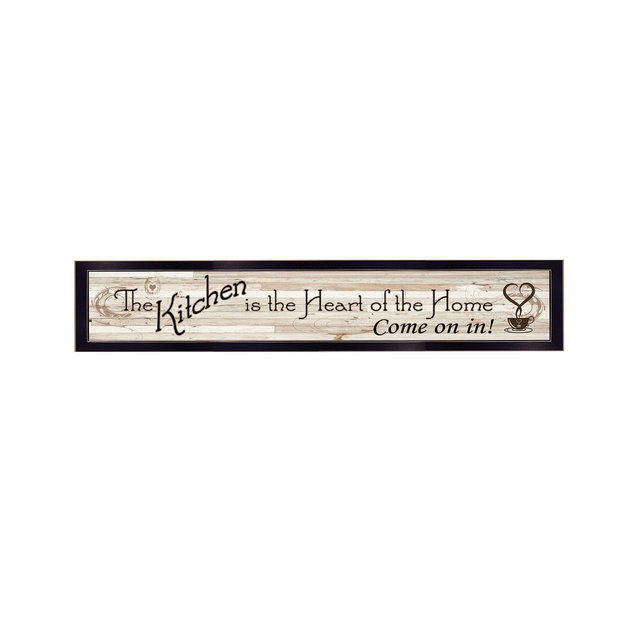 Trendy Decor 4U Kitchen Is The Heart of The Home by Millwork Engineering, Ready to hang Framed Print, Black Frame, 32" x 7"