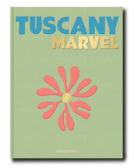 Assouline"Tuscany Marvel" by Cesare Cunaccia