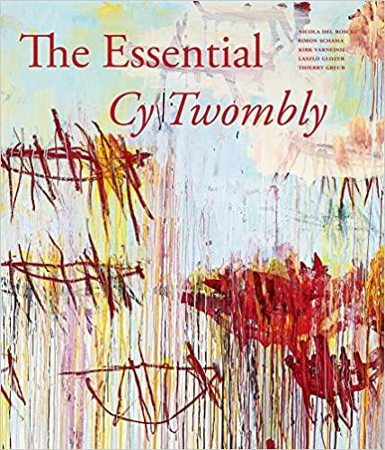 The Essential Cy Twombly Hardcover