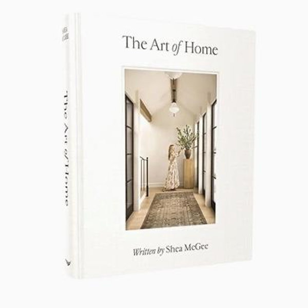 The Art of Home: A Designer Guide to Creating an Elevated Yet Approachable Home
