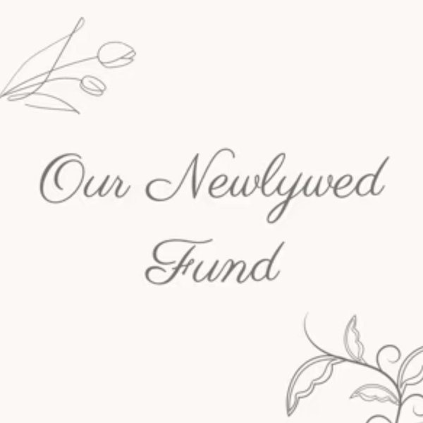 Our Newlywed Fund