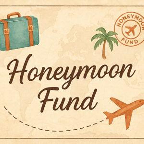 Honeymoon fund