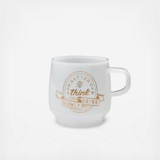 Slow Coffee Mug- Better Not Think