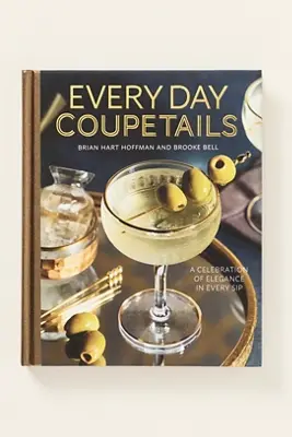 Every Day Coupetails Hardcover Cocktail Book