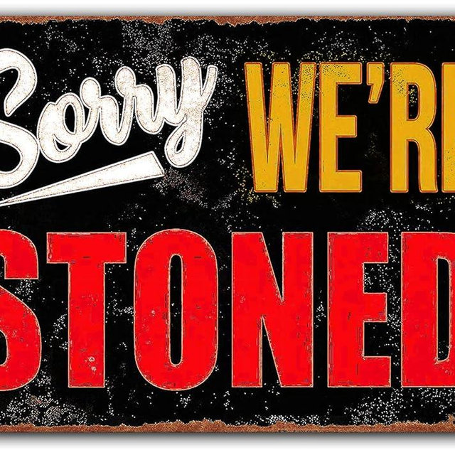 Funny Weed Decor Humor Man Cave Garage Bar Signs, Sorry We're Stoned, Vintage Metal Tin Sign Smoking Marijuana Home Décor 8x12 Inch