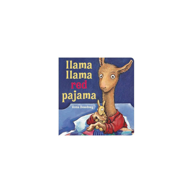 Llama Llama Red Pajama 05/06/2015 Juvenile Fiction - by Anna Dewdney (Board Book)